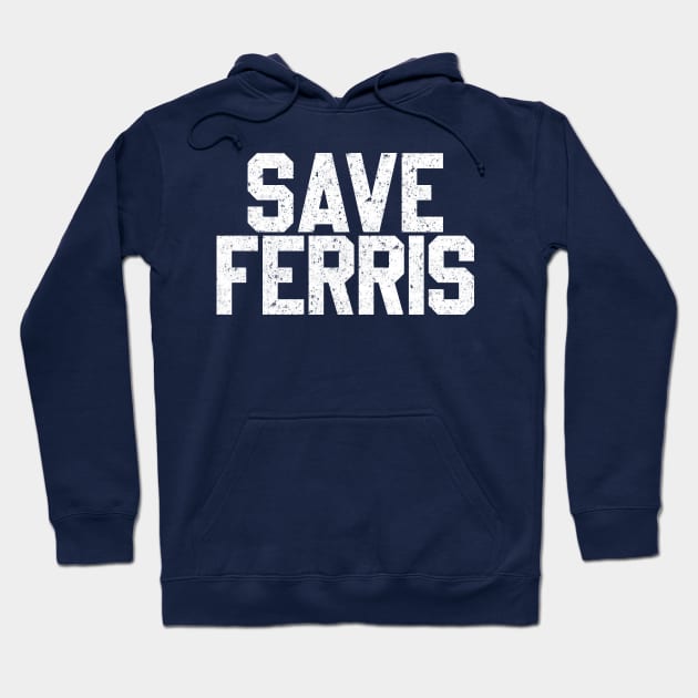 Save Ferris Classic 80's Movie Funny Parody Hoodie by Merricksukie3167